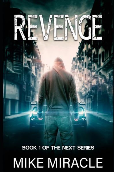 Revenge : Book 1 Of The Next Series