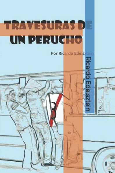 Travesuras De Un Perucho