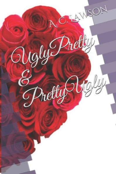 Ugly Pretty & Pretty Ugly