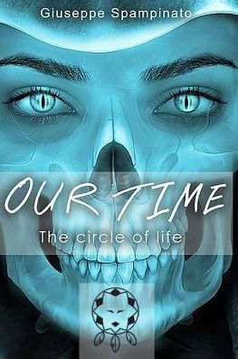 Our Time : The Circle Of Life - 9781790289516