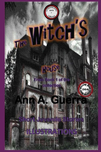 The Witch's House : Story No: 3 Of Book 1 Of The Collection