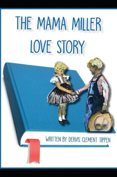 The Mama Miller Love Story