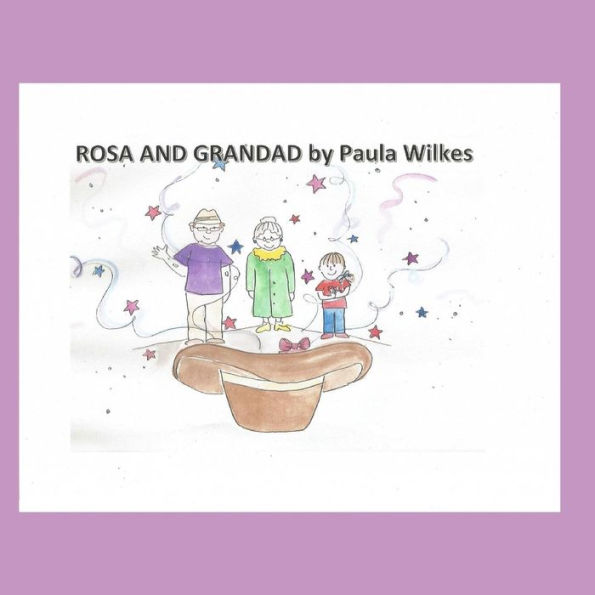 Rosa And Grandad