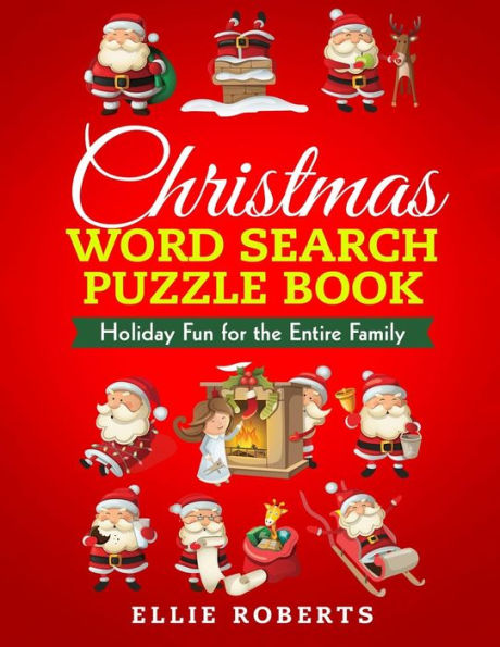 Christmas Word Search Puzzle Book: Holiday Fun for the Entire Family
