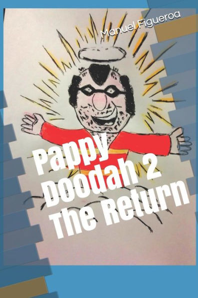 Pappy Doodah 2 The Return
