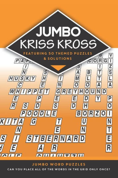 Jumbo Kriss Kross: 50 themed jumbo puzzles