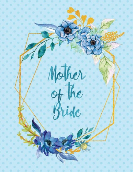 Mother Of The Bride - 9781790430970