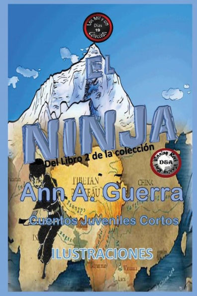 El Ninja: Del Libro 2 de la Coleccion (Los MIL y un DIAS: Cuentos Juveniles Cortos) (Spanish Edition)