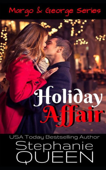 Holiday Affair: A Sexy New Adult Romantic Comedy (Margo & George)