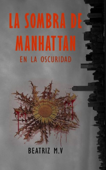 La sombra de Manhattan III: En la oscuridad (Spanish Edition)