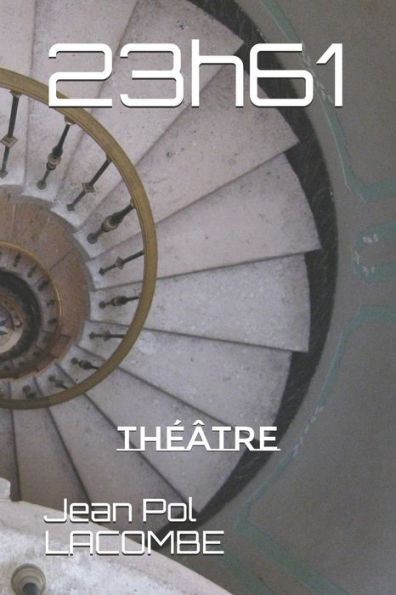 23h61: ThEâtre (French Edition)