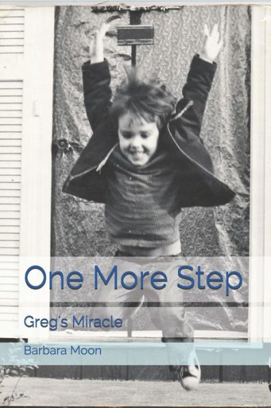 One More Step : Greg's Miracle