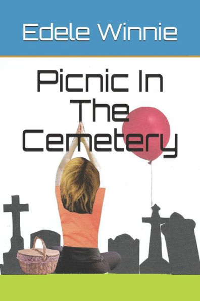 Picnic In The Cemetery