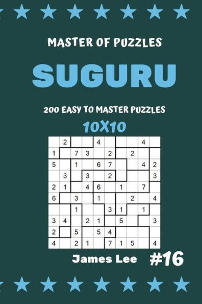Master Of Puzzles Suguru - 200 Easy To Master Puzzles 10X10