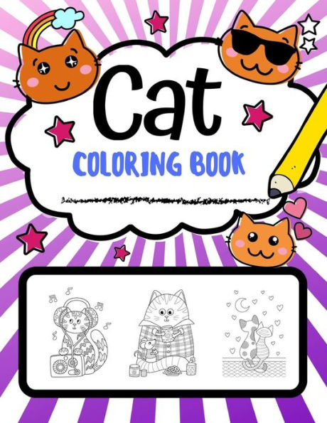 Cat Coloring Book: Super Cute Cat Coloring Pages, Perfect Cat Lover Gift (Cat Gifts) - 9781790813179