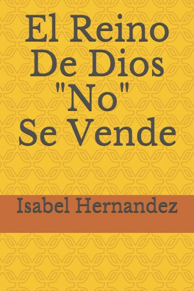 El Reino De Dios No Se Vende (Spanish Edition)
