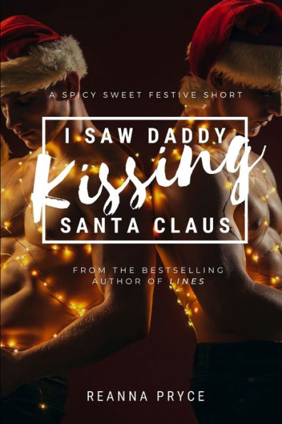 I Saw Daddy Kissing Santa Claus
