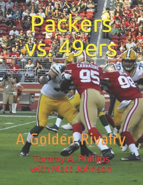 Packers Vs. 49Ers : A Golden Rivalry