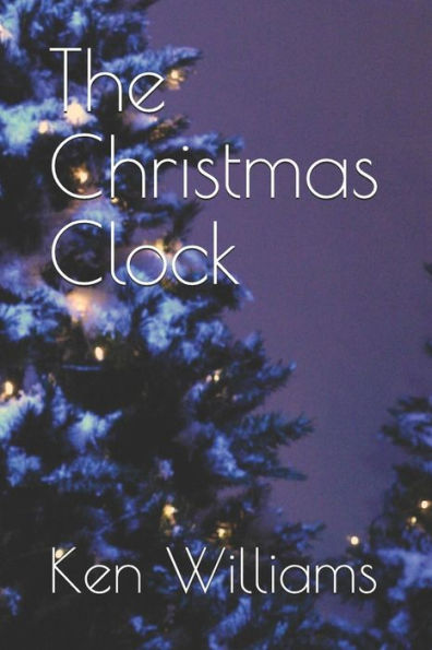 The Christmas Clock - 9781790996407