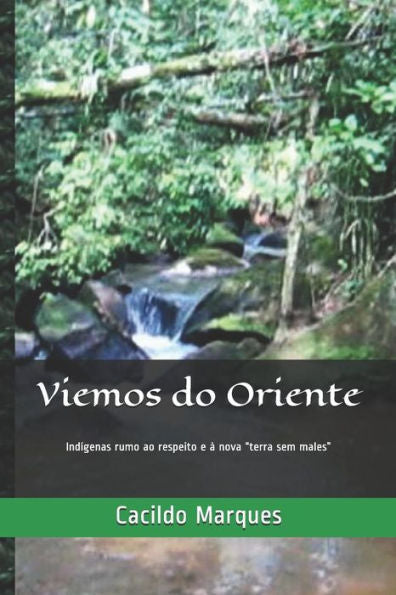 Viemos Do Oriente : Ind
