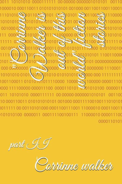Corrinne Walker is out of this world fictional story: part II
