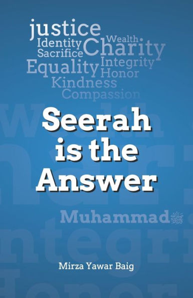 Seerah Is The Answer
