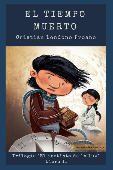 El tiempo muerto (El Instinto de la Luz) (Spanish Edition)