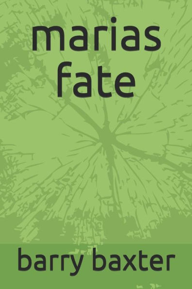 Marias Fate