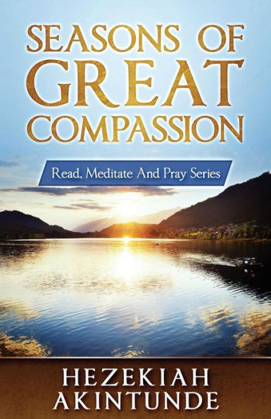Seasons Of Great Compassion