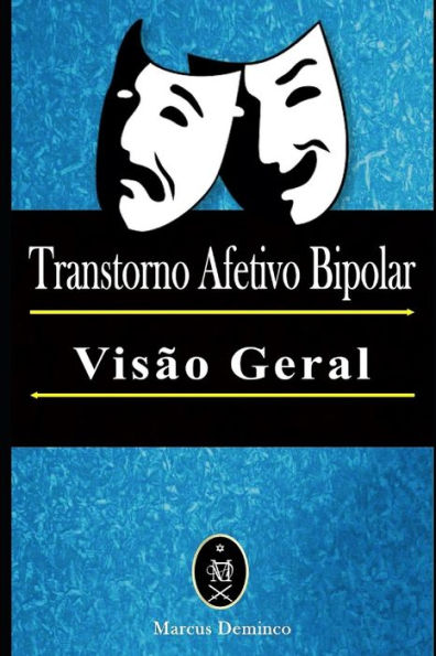 Transtorno Afetivo Bipolar - Vis?o Geral