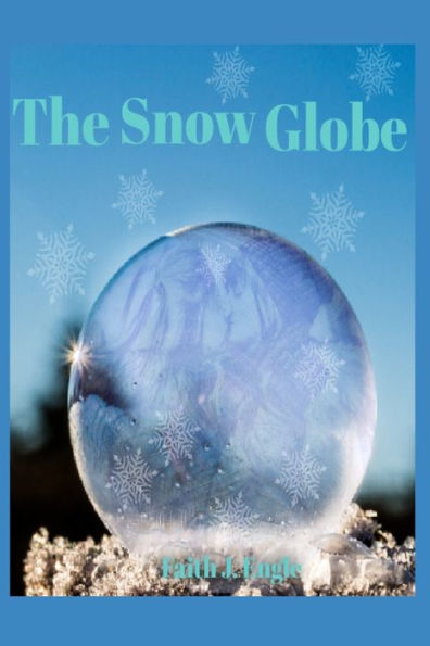 The Snow Globe - 9781791668518