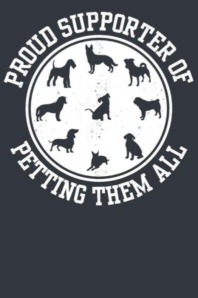 Proud Supporter Of Petting Them All