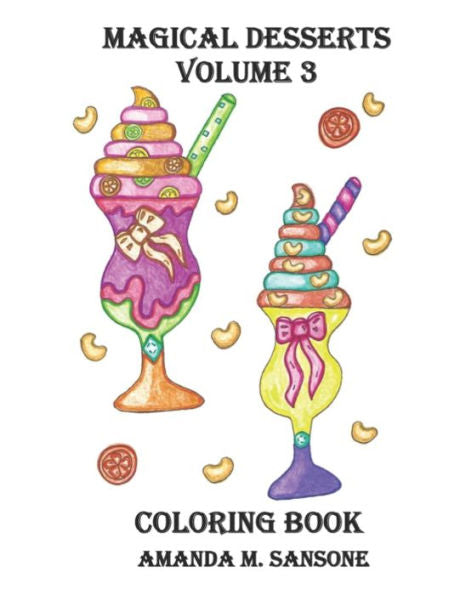 Magical Desserts Volume 3 : Coloring Book