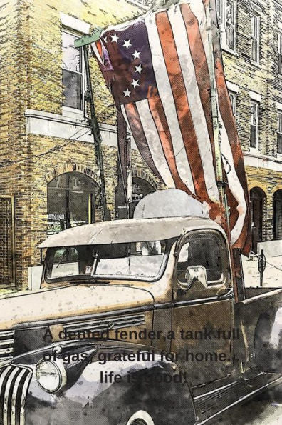 A dented fender, a tank full of gas, grateful for home-life is good! (#yourname military)