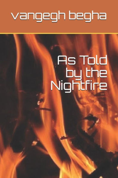 As Told by the Nightfire (Nightfire stories)
