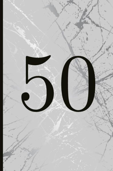 50: A Beautiful 50th Birthday Gift And Keepsake To Write Down Special Moments - 9781791855291