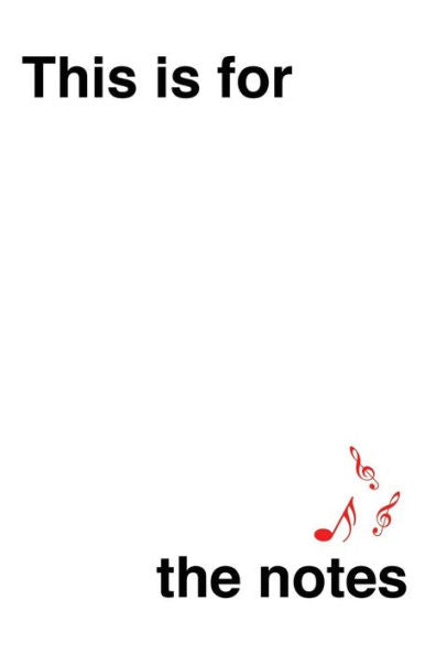 This Is For The Notes
