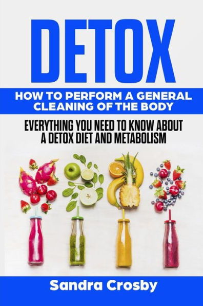 DETOX: How to Perform a General Cleaning of the Body