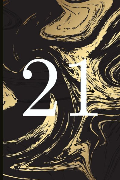 21: A Beautiful 21th Birthday Gift And Keepsake To Write Down Special Moments - 9781791953300