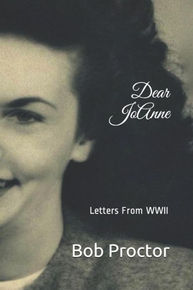 Dear Jo Anne: Letters From WWII