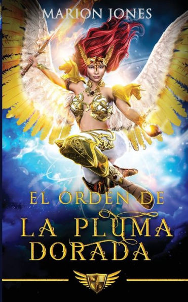 El Orden De La Pluma Dorada (Spanish Edition)