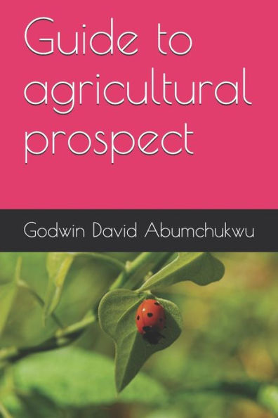 Guide to agricultural prospect