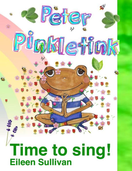 Peter Pinkletink : Time To Sing!