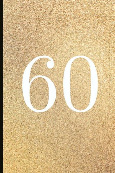 60: A Beautiful 60th Birthday Gift And Keepsake To Write Down Special Moments - 9781792171987