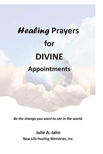 Healing Prayers for Divine Appointments