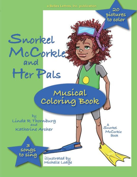 Snorkel Mccorkle And Pals: Snorkel Mccorkle And The Lost Flipper Coloring Book: Musical Coloring Book