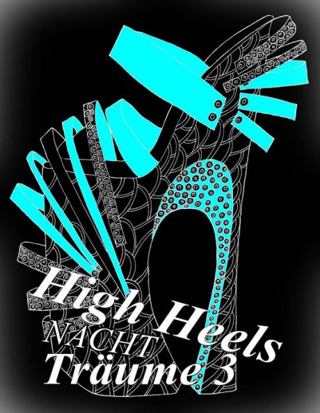 High Heels NACHT Tr?ume 3 (German Edition)