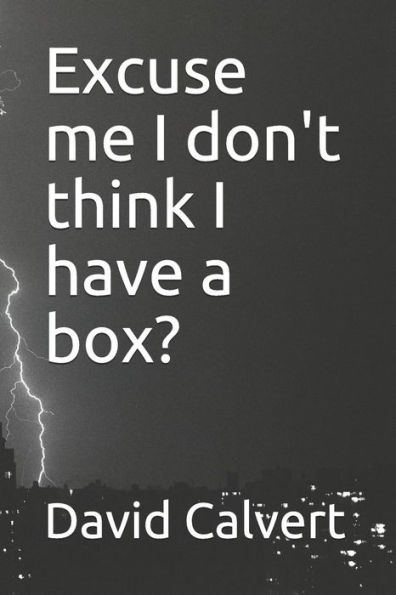 Excuse me I don't think I have a box?