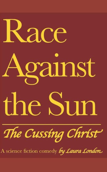 Race Against The Sun : The Cussing Christ