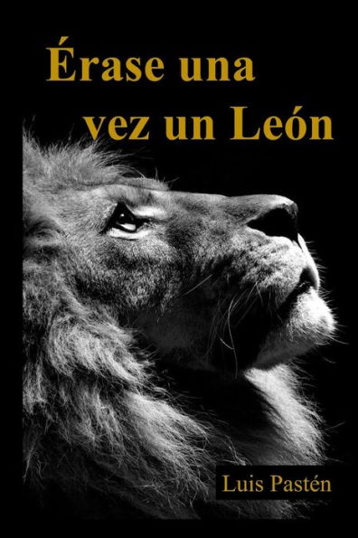 erase una vez un Le?n (Spanish Edition)
